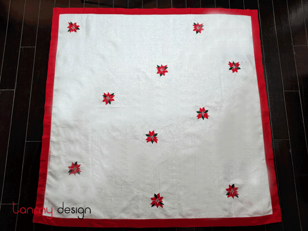 Christmas square table cloth - Red flower embroidery with red border (size 130cm)